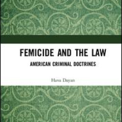 Femicide and the Law Femicide and the Law
