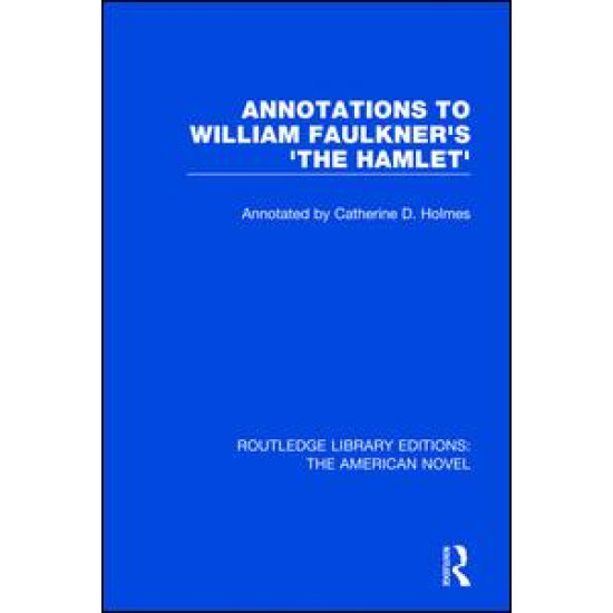 Annotations to William Faulkner's 'The Hamlet' Annotations to William Faulkner's 'The Hamlet'