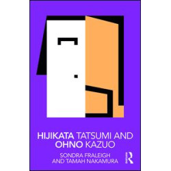 Hijikata Tatsumi and Ohno Kazuo Hijikata Tatsumi and Ohno Kazuo