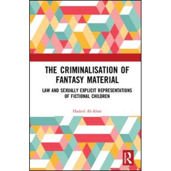 The Criminalisation of Fantasy Material The Criminalisation of Fantasy Material