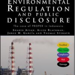 Environmental Regulation and Public Disclosure Environmental Regulation and Public Disclosure