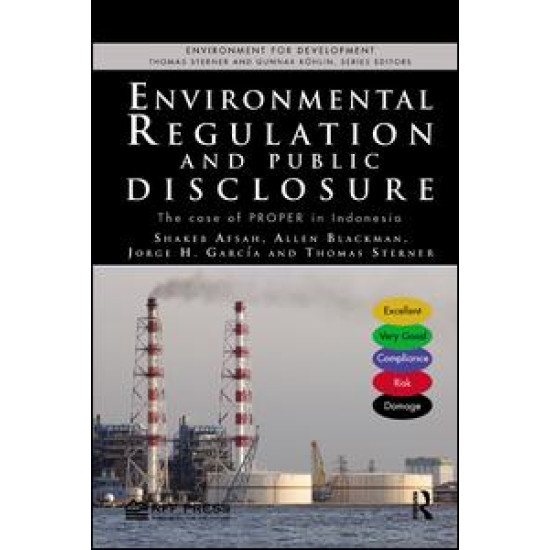 Environmental Regulation and Public Disclosure Environmental Regulation and Public Disclosure
