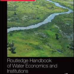 Routledge Handbook of Water Economics and Institutions Routledge Handbook of Water Economics and Institutions