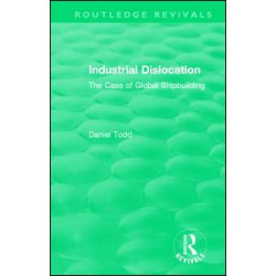 Routledge Revivals: Industrial Dislocation (1991)