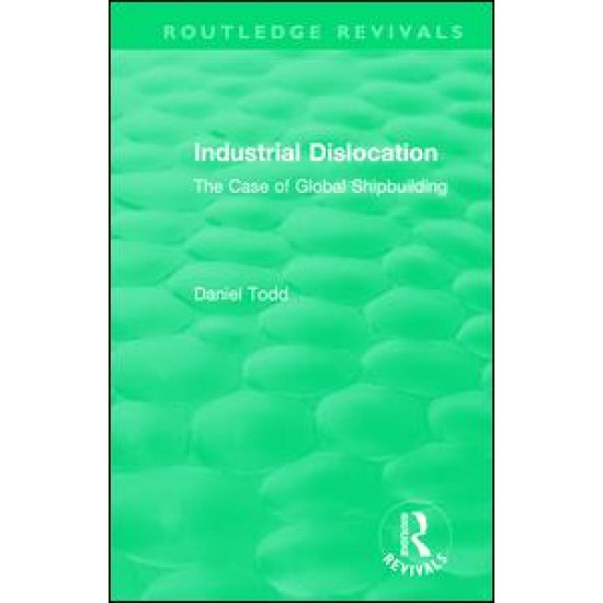 Routledge Revivals: Industrial Dislocation (1991)