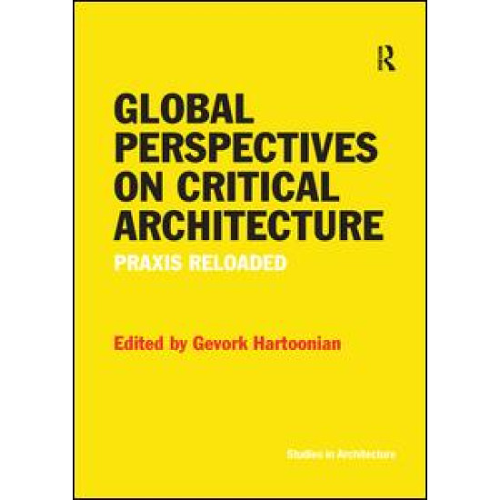 Global Perspectives on Critical Architecture