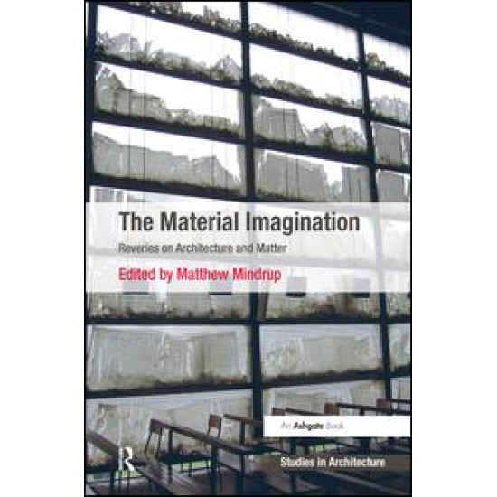 The Material Imagination