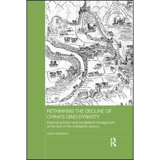 Rethinking the Decline of China's Qing Dynasty Rethinking the Decline of China's Qing Dynasty