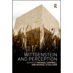 Wittgenstein and Perception Wittgenstein and Perception