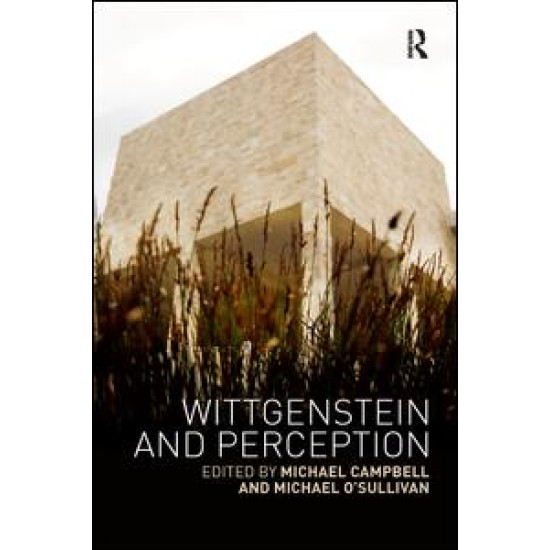 Wittgenstein and Perception Wittgenstein and Perception