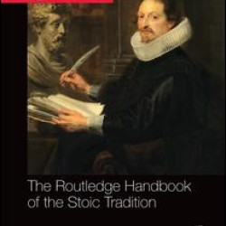 The Routledge Handbook of the Stoic Tradition The Routledge Handbook of the Stoic Tradition