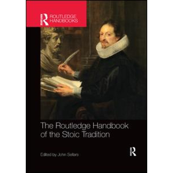 The Routledge Handbook of the Stoic Tradition