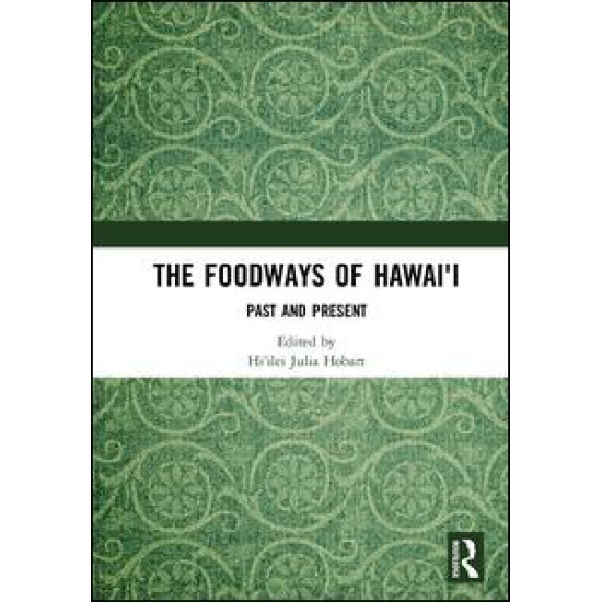 The Foodways of Hawai'i
