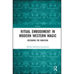 Ritual Embodiment in Modern Western Magic