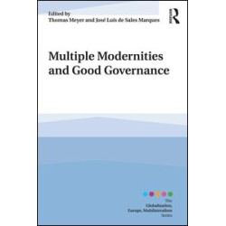 Multiple Modernities and Good Governance Multiple Modernities and Good Governance