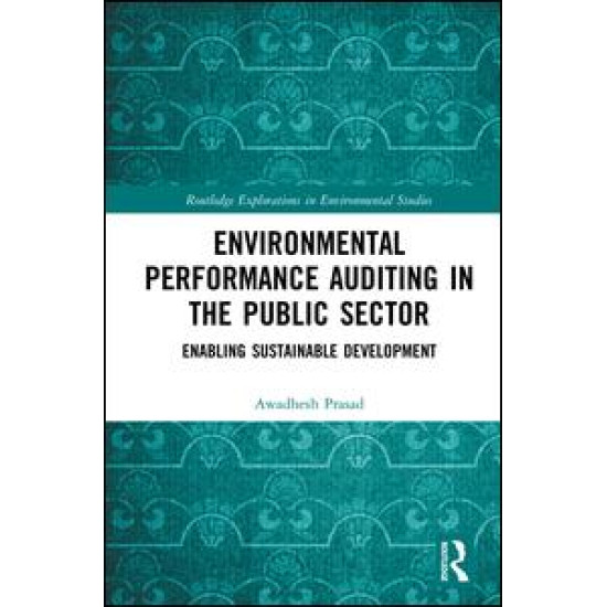 Environmental Performance Auditing in the Public Sector Environmental Performance Auditing in the Public Sector