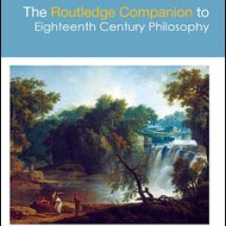 The Routledge Companion to Eighteenth Century Philosophy The Routledge Companion to Eighteenth Century Philosophy