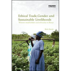 Ethical Trade, Gender and Sustainable Livelihoods