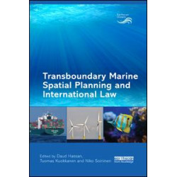 Transboundary Marine Spatial Planning and International Law Transboundary Marine Spatial Planning and International Law