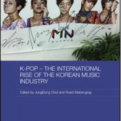 K-pop – The International Rise of the Korean Music Industry K-pop – The International Rise of the Korean Music Industry