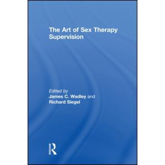The Art of Sex Therapy Supervision