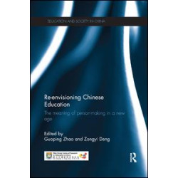 Re-envisioning Chinese Education Re-envisioning Chinese Education