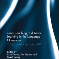 Team Teaching and Team Learning in the Language Classroom Team Teaching and Team Learning in the Language Classroom