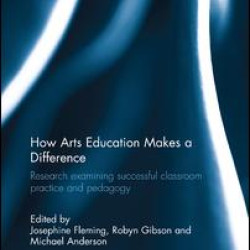 How Arts Education Makes a Difference How Arts Education Makes a Difference
