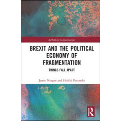 Brexit and the Political Economy of Fragmentation