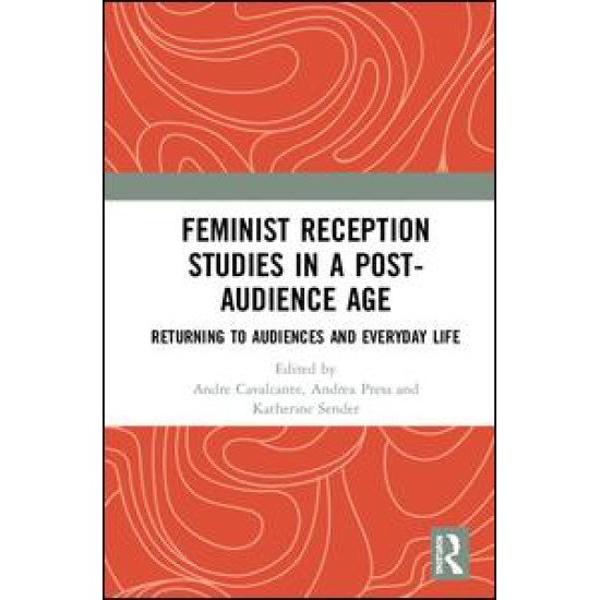 Feminist Reception Studies in a Post-Audience Age