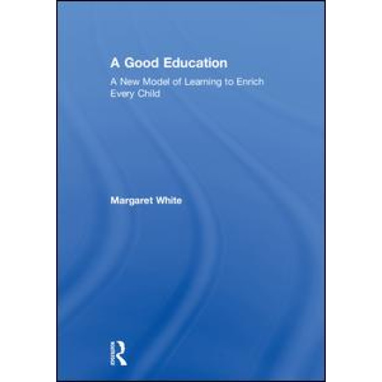 A Good Education A Good Education