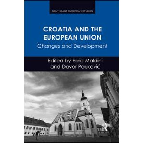 Croatia and the European Union Croatia and the European Union