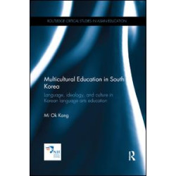 Multicultural Education in South Korea Multicultural Education in South Korea