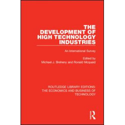 The Development of High Technology Industries The Development of High Technology Industries