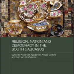 Religion, Nation and Democracy in the South Caucasus