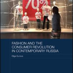 Fashion and the Consumer Revolution in Contemporary Russia