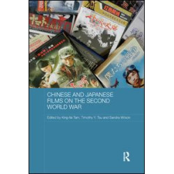 Chinese and Japanese Films on the Second World War Chinese and Japanese Films on the Second World War