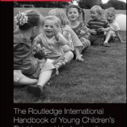 The Routledge International Handbook of Young Children’s Thinking and Understanding