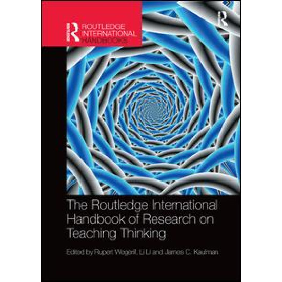 The Routledge International Handbook of Research on Teaching Thinking