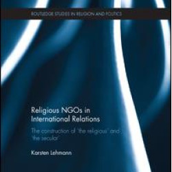 Religious NGOs in International Relations Religious NGOs in International Relations
