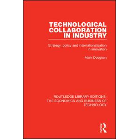 Technological Collaboration in Industry Technological Collaboration in Industry
