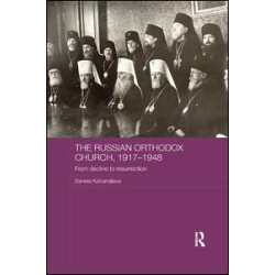 The Russian Orthodox Church, 1917-1948 The Russian Orthodox Church, 1917-1948