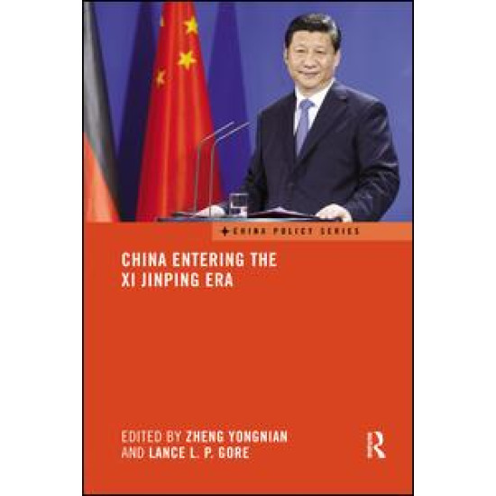 China Entering the Xi Jinping Era China Entering the Xi Jinping Era