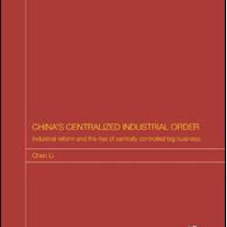 China's Centralized Industrial Order