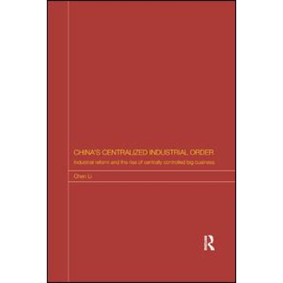 China's Centralized Industrial Order China's Centralized Industrial Order
