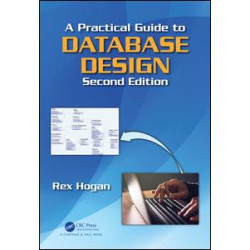 A Practical Guide to Database Design, Second Edition A Practical Guide to Database Design, Second Edition