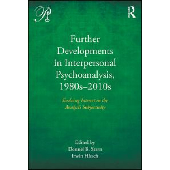 Further Developments in Interpersonal Psychoanalysis, 1980s-2010s