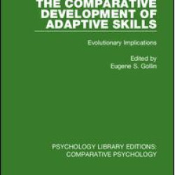 The Comparative Development of Adaptive Skills The Comparative Development of Adaptive Skills
