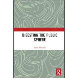 Digesting the Public Sphere Digesting the Public Sphere