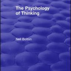 The Psychology of Thinking The Psychology of Thinking